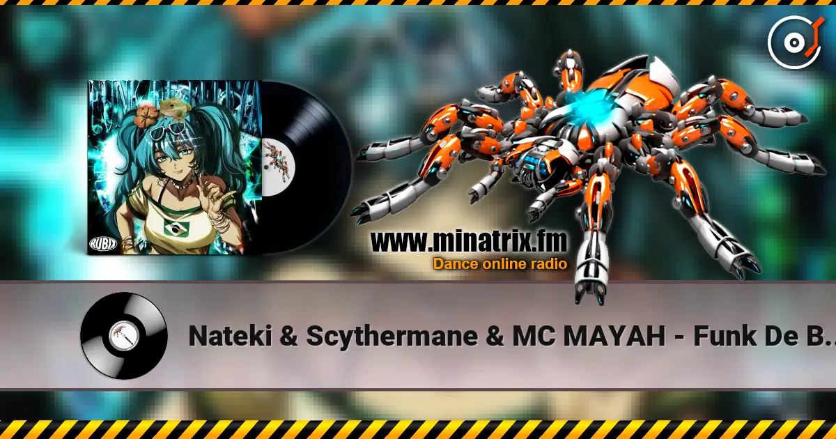 Nateki & Scythermane & MC MAYAH - Funk De Beleza online in hoher Qualität hören | Minatrix.FM