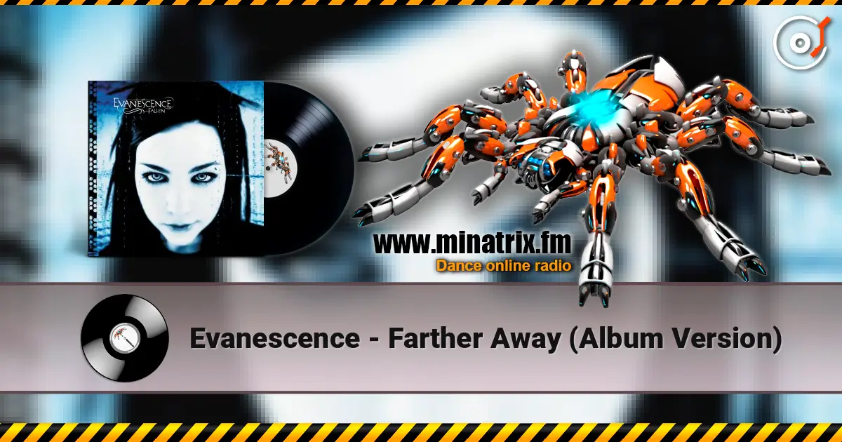 Evanescence - Farther Away (Album Version) online in hoher Qualität hören | Minatrix.FM
