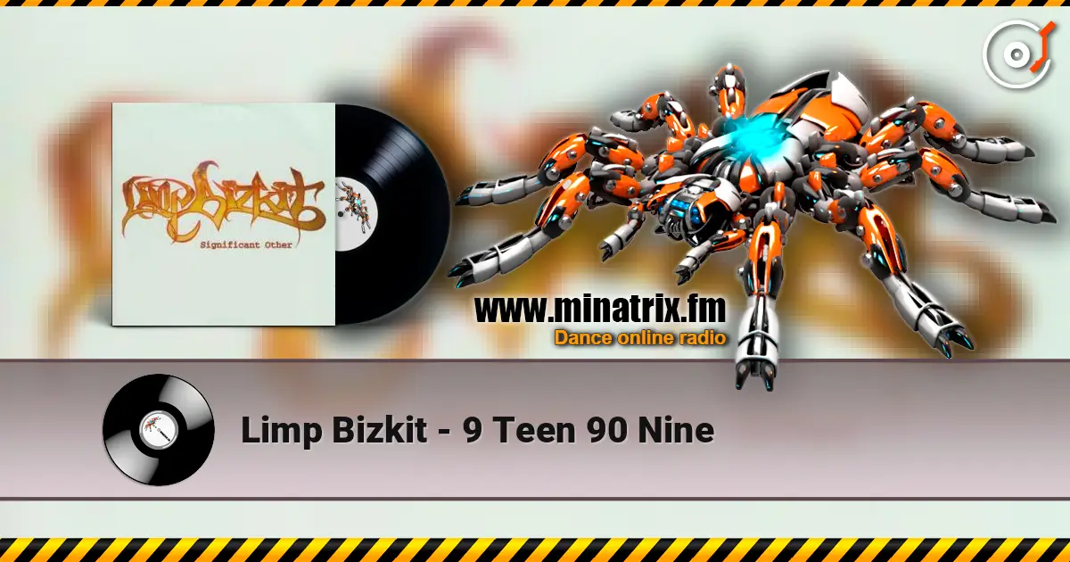 Limp Bizkit - 9 Teen 90 Nine online in hoher Qualität hören | Minatrix.FM