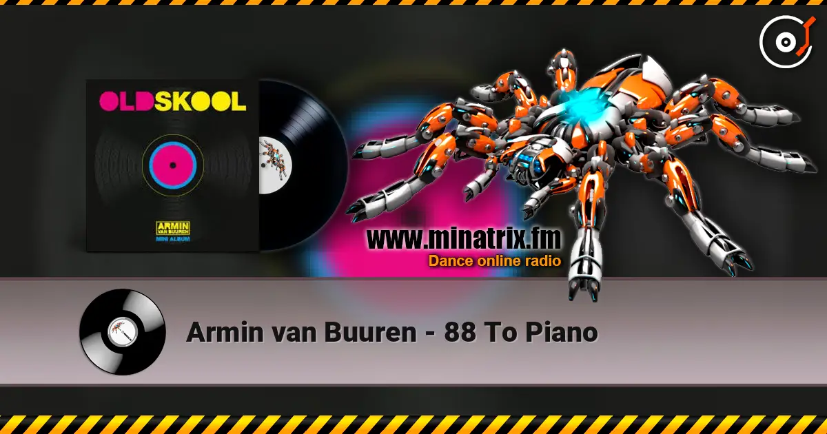 Armin van Buuren - 88 To Piano online in hoher Qualität hören | Minatrix.FM