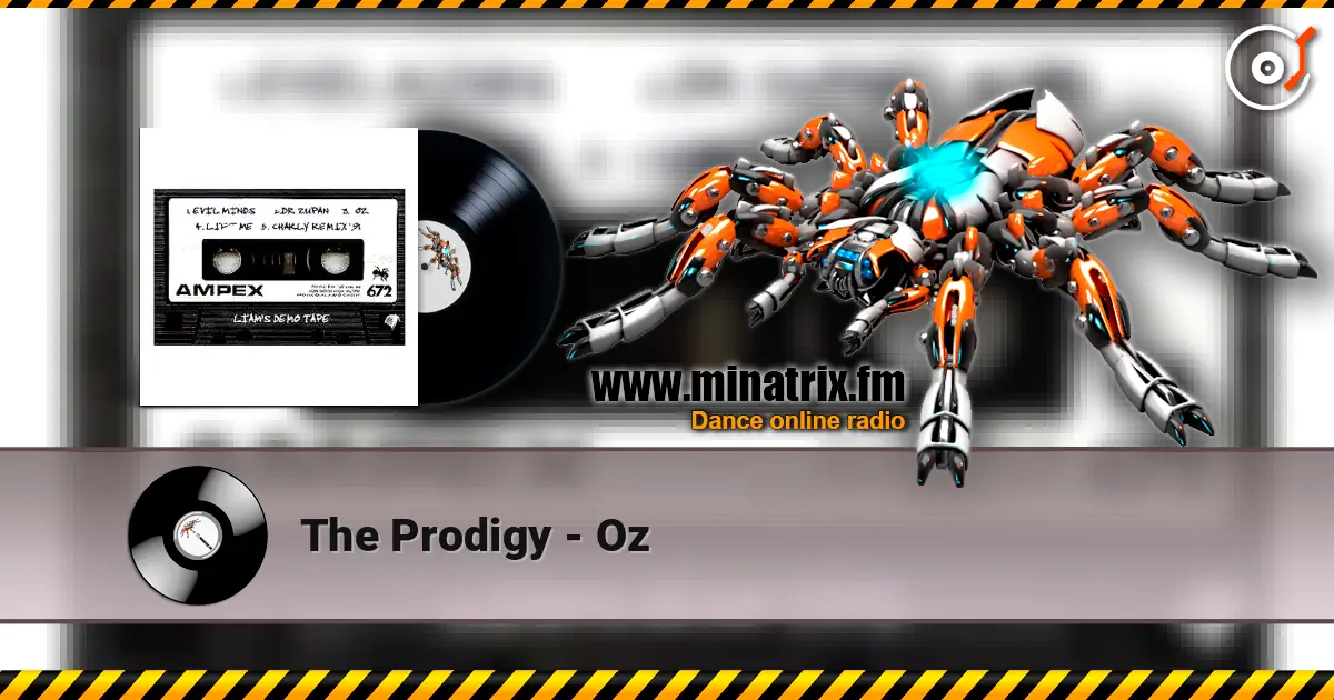 The Prodigy - Oz online in hoher Qualität hören | Minatrix.FM