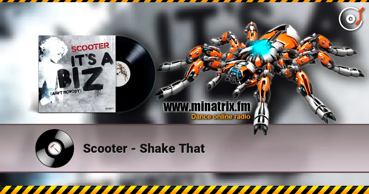 Scooter - Shake That online in hoher Qualität hören | Minatrix.FM