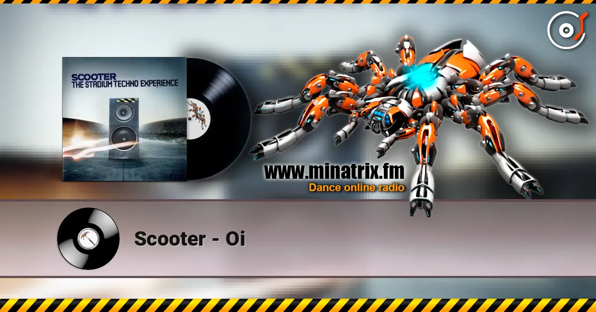 Scooter - Oi online in hoher Qualität hören | Minatrix.FM