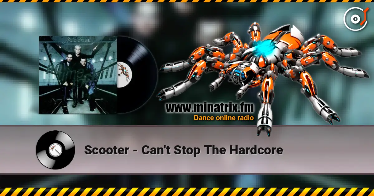 Scooter - Can't Stop The Hardcore online in hoher Qualität hören | Minatrix.FM