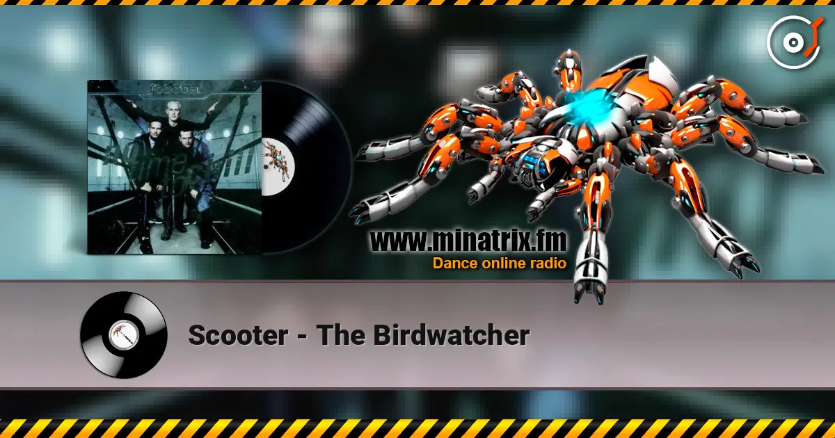 Scooter - The Birdwatcher online in hoher Qualität hören | Minatrix.FM