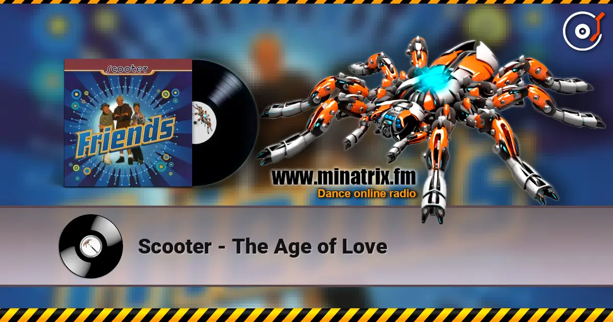 Scooter - The Age of Love online in hoher Qualität hören | Minatrix.FM