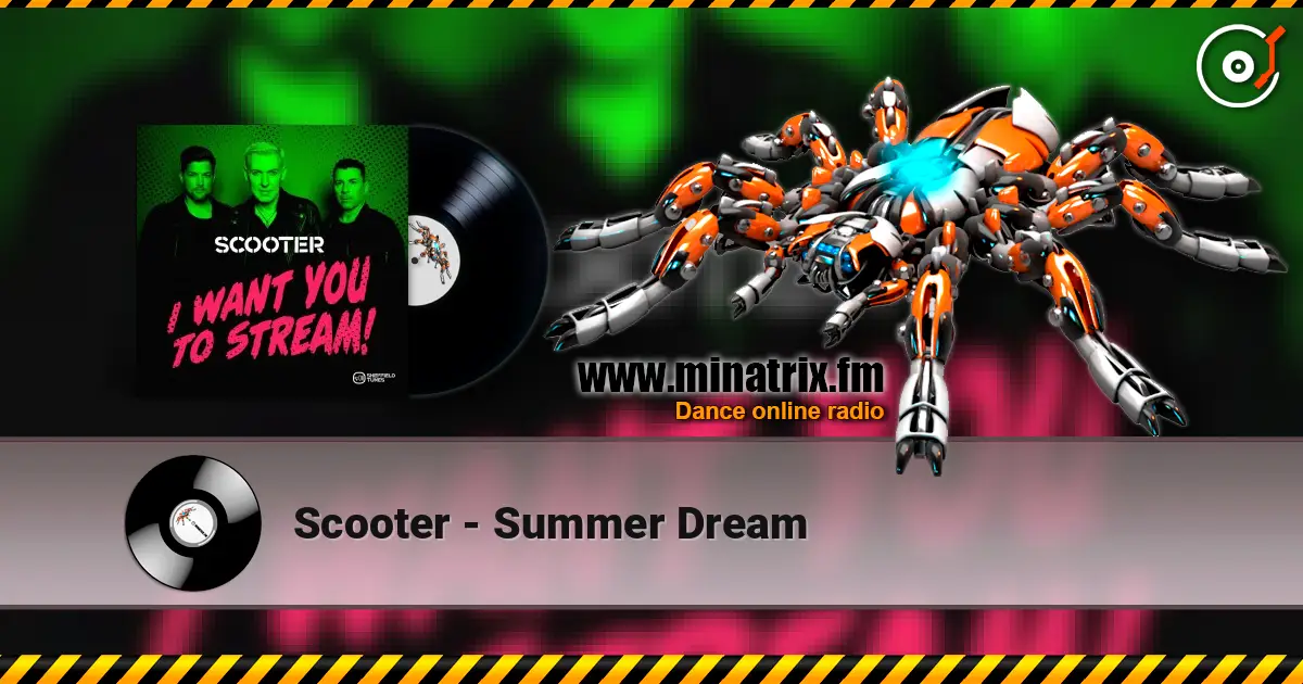 Scooter - Summer Dream online in hoher Qualität hören | Minatrix.FM