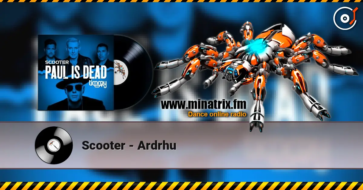 Scooter - Ardrhu online in hoher Qualität hören | Minatrix.FM