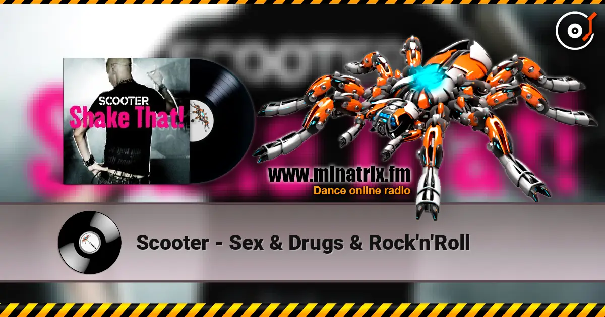 Scooter - Sex & Drugs & Rock'n'Roll online in hoher Qualität hören | Minatrix.FM