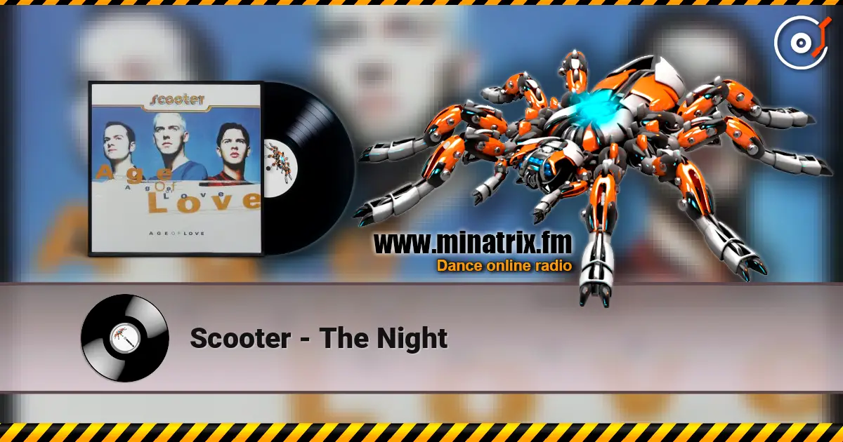 Scooter - The Night online in hoher Qualität hören | Minatrix.FM