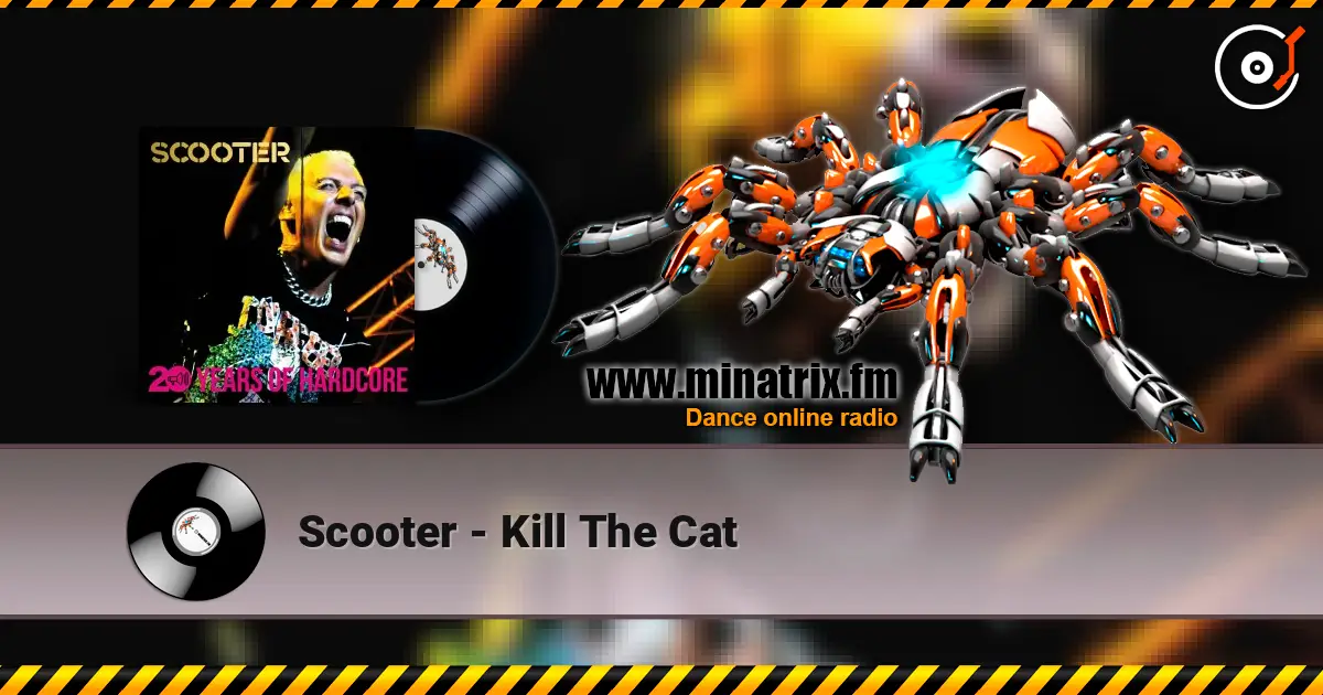 Scooter - Kill The Cat online in hoher Qualität hören | Minatrix.FM