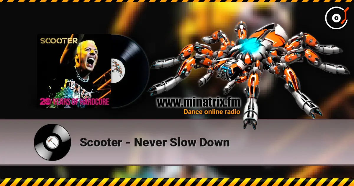 Scooter - Never Slow Down online in hoher Qualität hören | Minatrix.FM