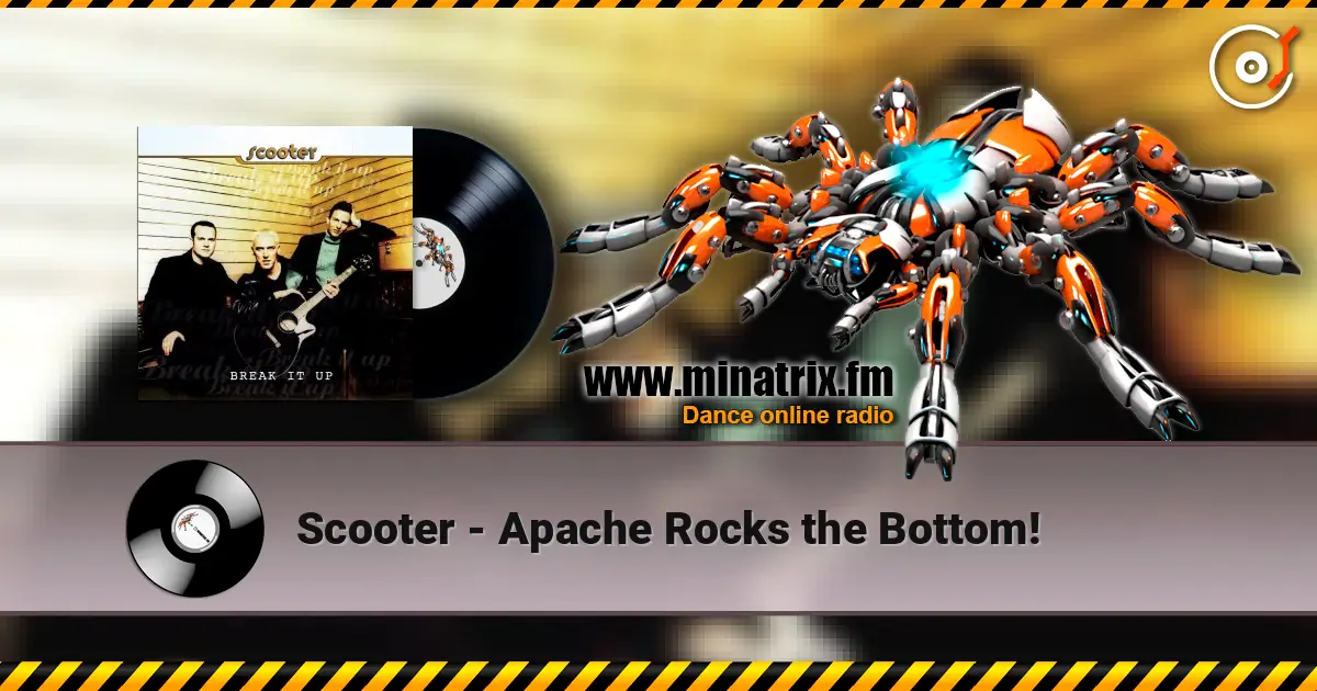 Scooter - Apache Rocks the Bottom! online in hoher Qualität hören | Minatrix.FM