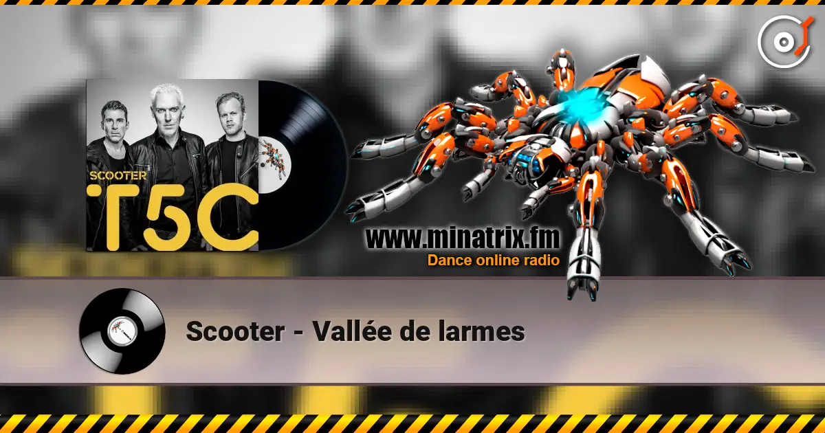 Scooter - Vallée de larmes online in hoher Qualität hören | Minatrix.FM
