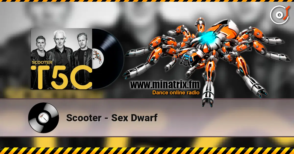 Scooter - Sex Dwarf online in hoher Qualität hören | Minatrix.FM