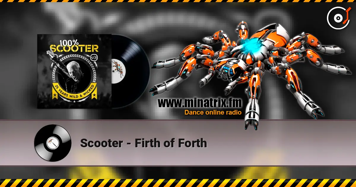 Scooter - Firth of Forth online in hoher Qualität hören | Minatrix.FM