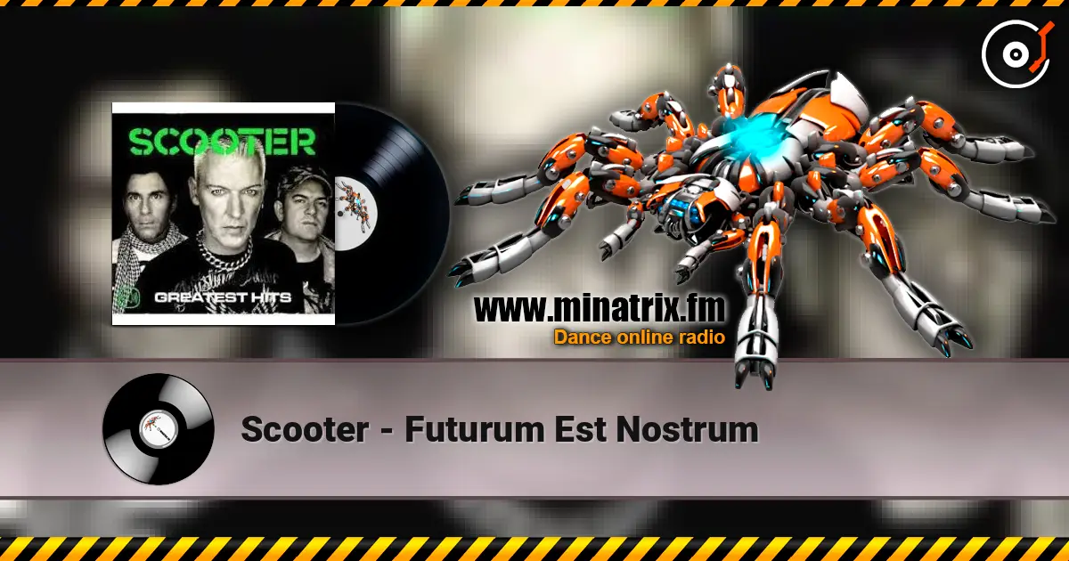 Scooter - Futurum Est Nostrum online in hoher Qualität hören | Minatrix.FM