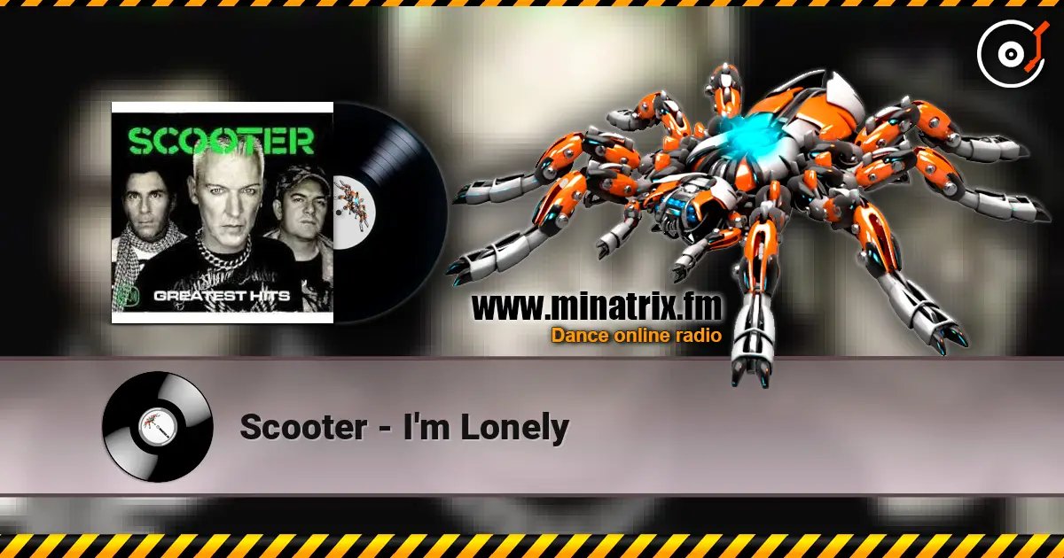 Scooter - I'm Lonely online in hoher Qualität hören | Minatrix.FM