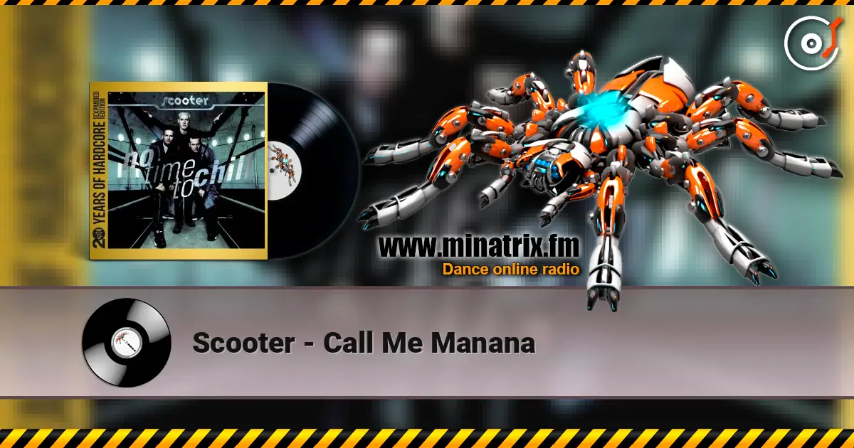 Scooter - Call Me Manana online in hoher Qualität hören | Minatrix.FM