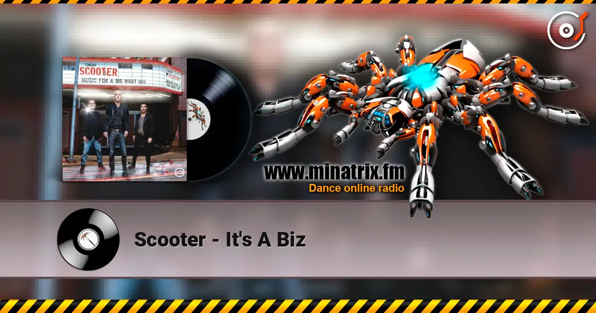 Scooter - It's A Biz online in hoher Qualität hören | Minatrix.FM