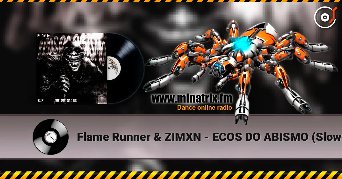 Flame Runner & ZIMXN - ECOS DO ABISMO (Slowed) online in hoher Qualität hören | Minatrix.FM