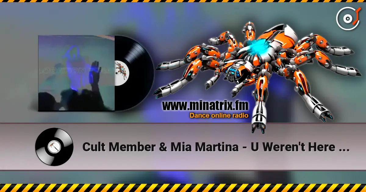 Cult Member & Mia Martina - U Weren't Here I Really Miss You (slowed) online in hoher Qualität hören | Minatrix.FM