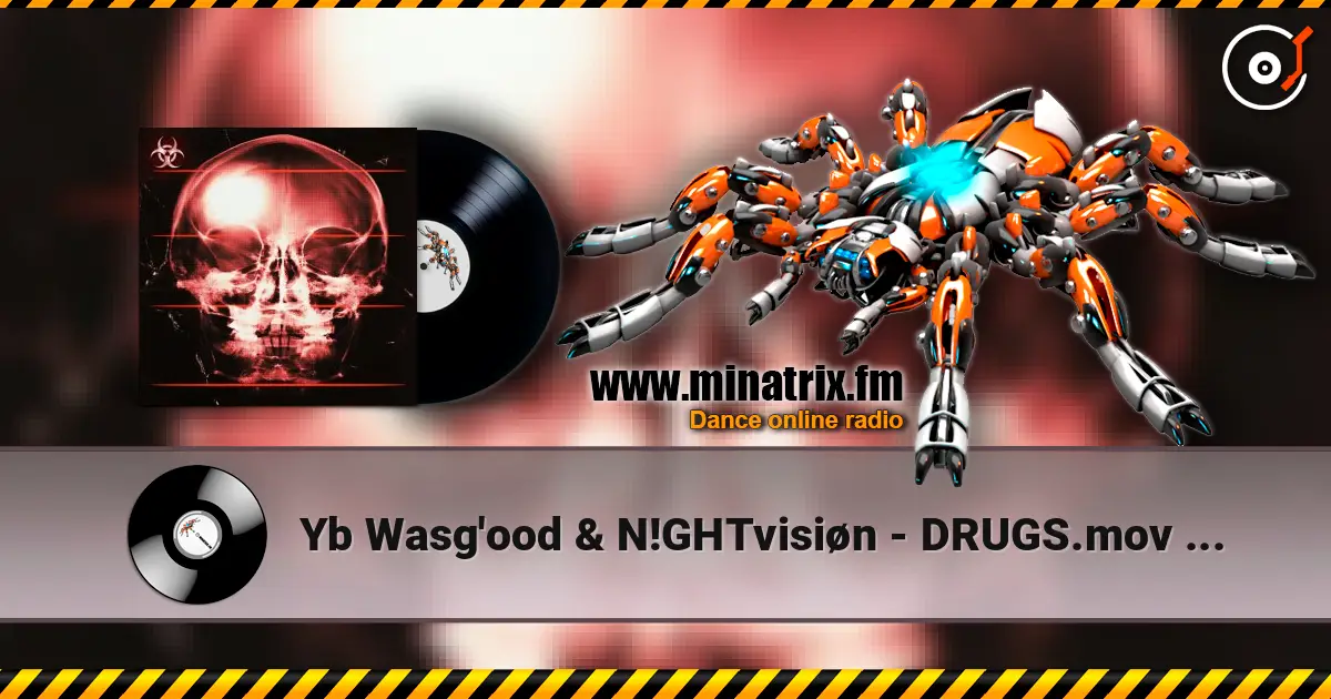 Yb Wasg'ood & N!GHTvisiøn - DRUGS.mov (Super Slowed) online in hoher Qualität hören | Minatrix.FM