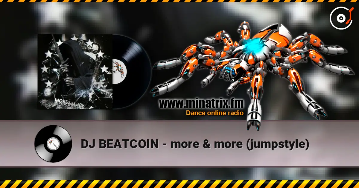 DJ BEATCOIN - more & more (jumpstyle) online in hoher Qualität hören | Minatrix.FM