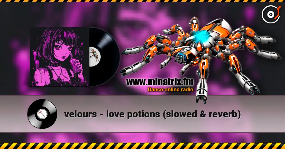 velours - love potions (slowed & reverb) online in hoher Qualität hören | Minatrix.FM