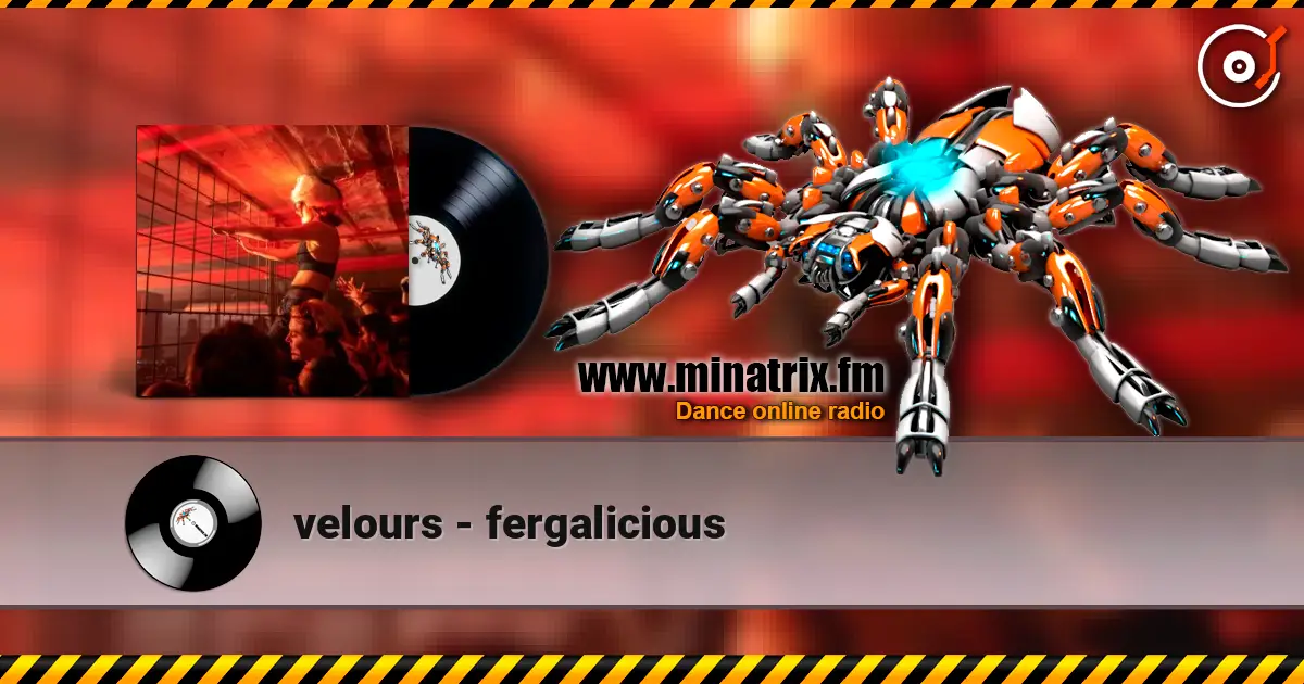 velours - fergalicious online in hoher Qualität hören | Minatrix.FM