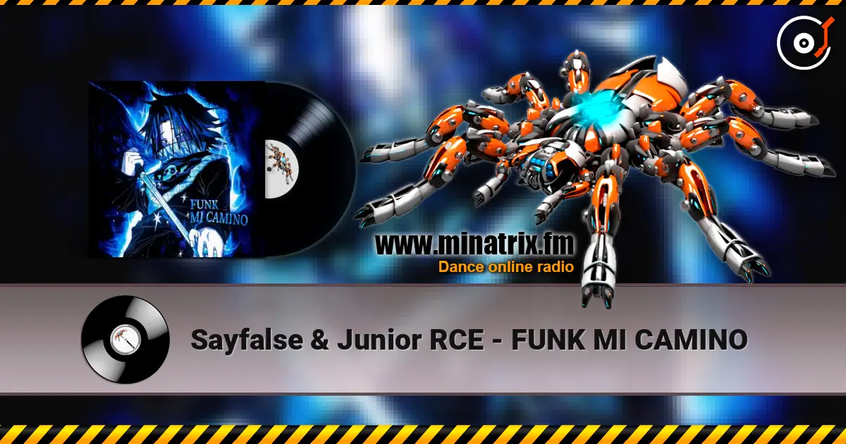 Sayfalse & Junior RCE - FUNK MI CAMINO online in hoher Qualität hören | Minatrix.FM