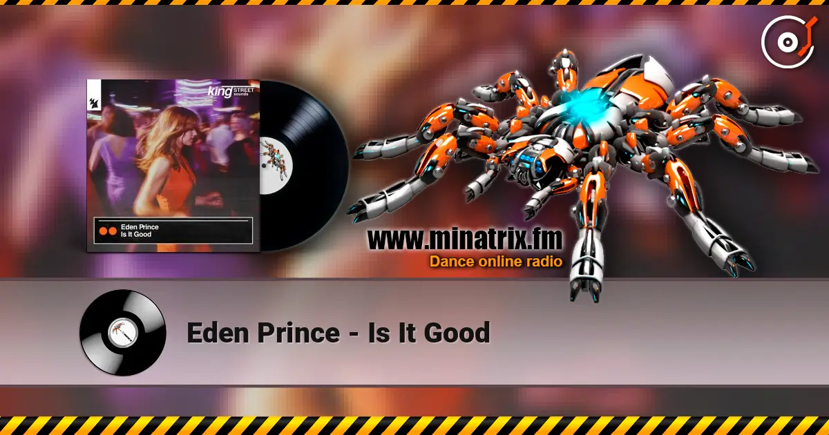 Eden Prince - Is It Good online in hoher Qualität hören | Minatrix.FM