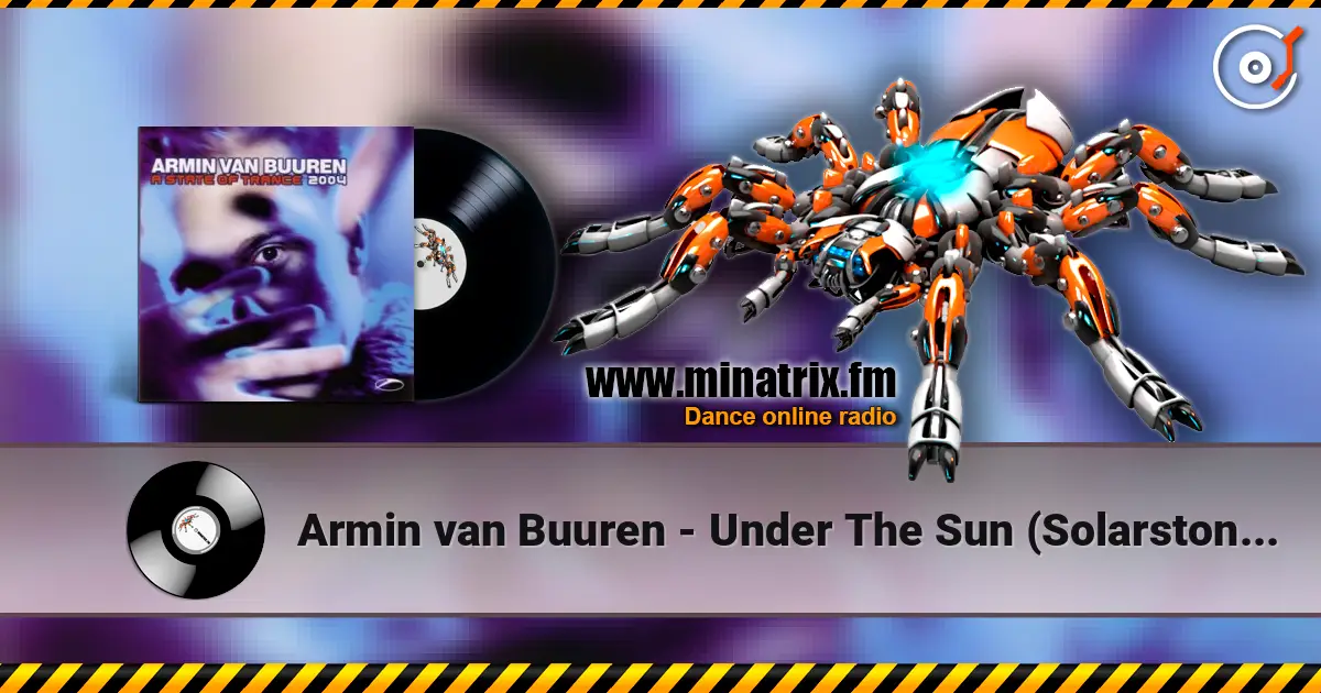 Armin van Buuren - Under The Sun (Solarstone Remix) online in hoher Qualität hören | Minatrix.FM