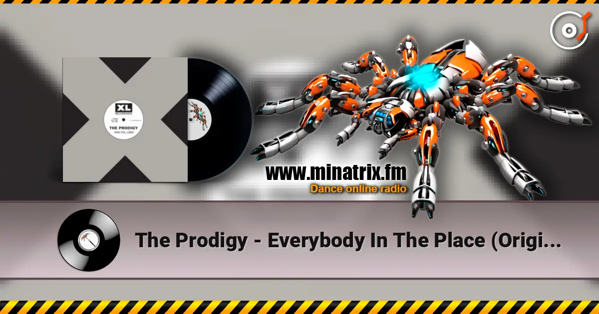The Prodigy - Everybody In The Place (Original Mix) online in hoher Qualität hören | Minatrix.FM