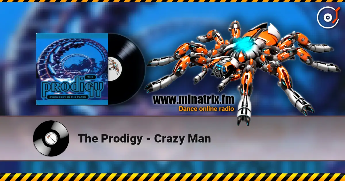 The Prodigy - Crazy Man online in hoher Qualität hören | Minatrix.FM