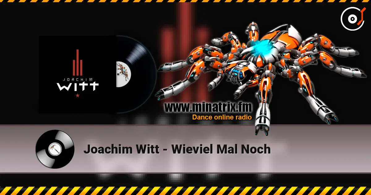 Joachim Witt - Wieviel Mal Noch online in hoher Qualität hören | Minatrix.FM