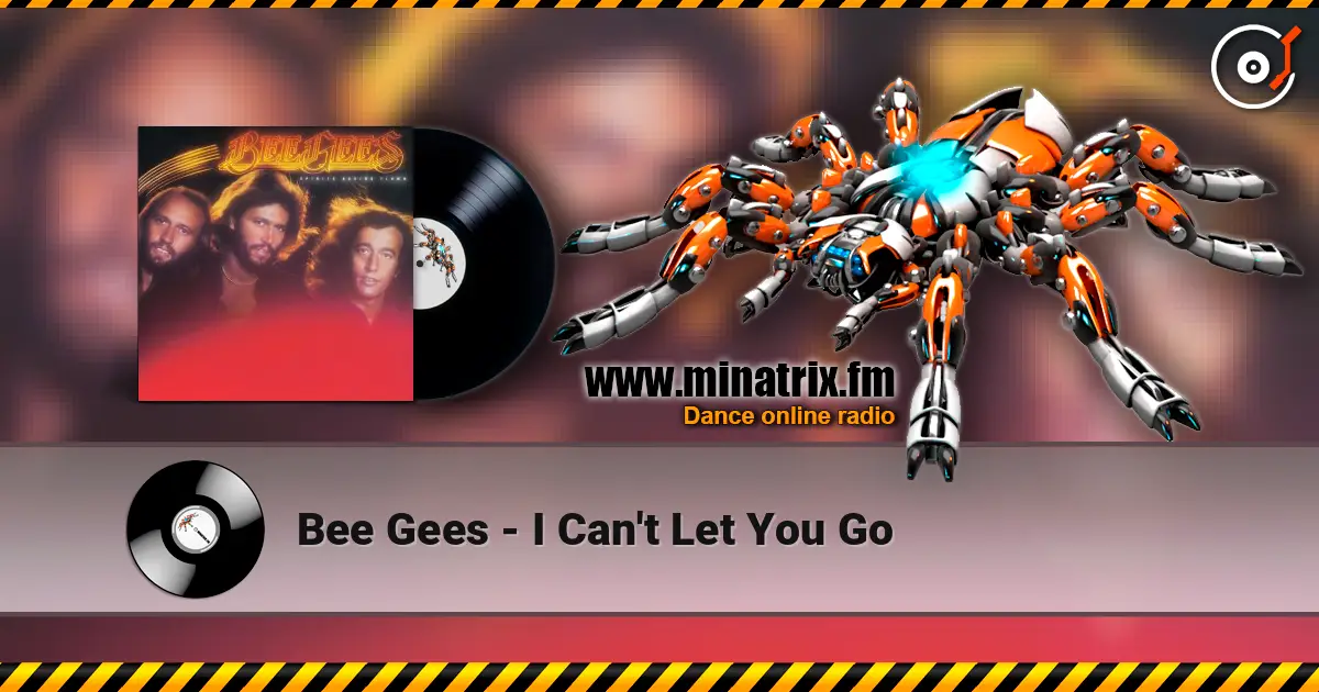 Bee Gees - I Can't Let You Go online in hoher Qualität hören | Minatrix.FM