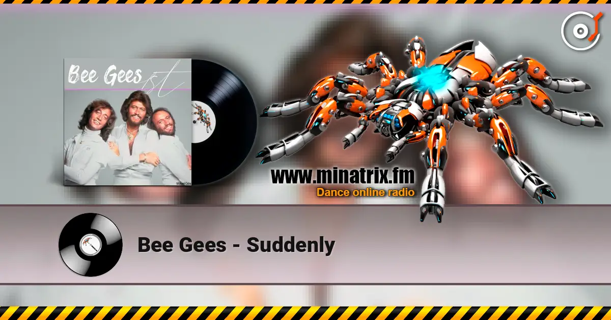 Bee Gees - Suddenly online in hoher Qualität hören | Minatrix.FM