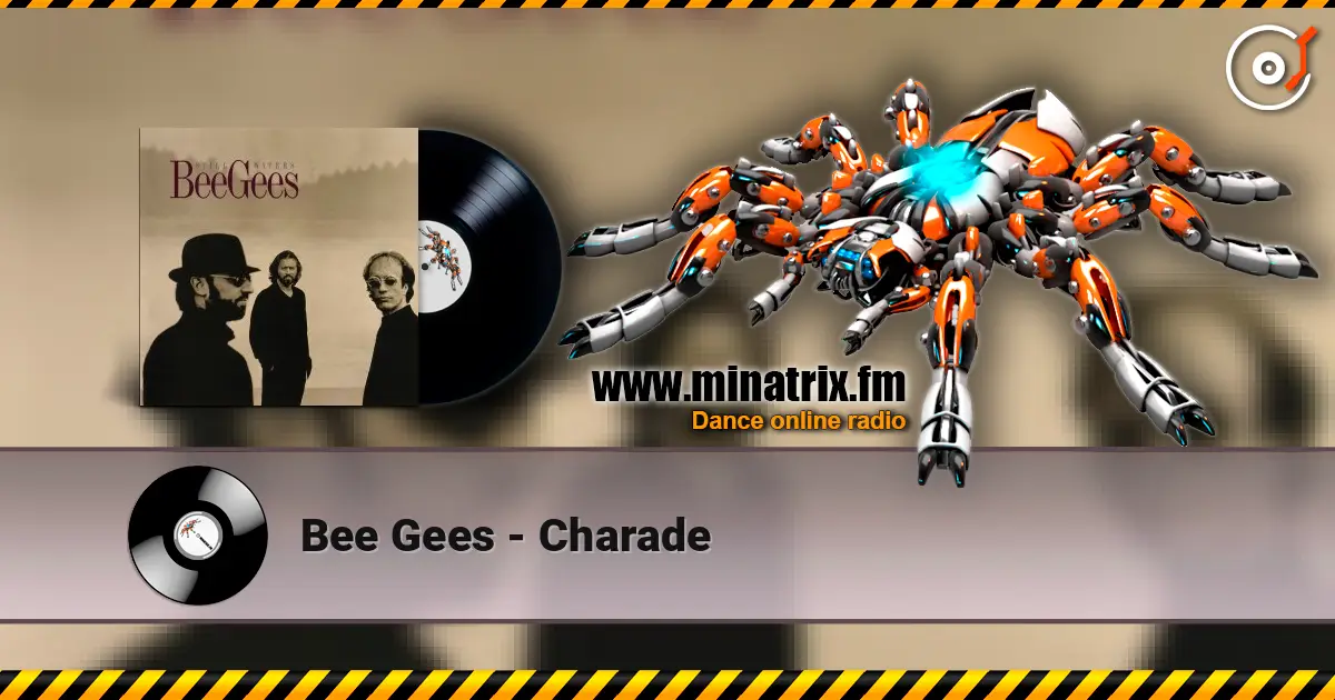 Bee Gees - Charade online in hoher Qualität hören | Minatrix.FM