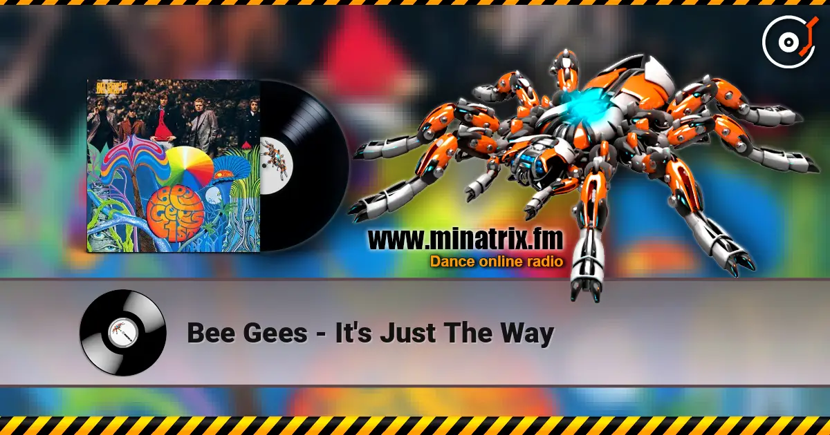 Bee Gees - It's Just The Way online in hoher Qualität hören | Minatrix.FM