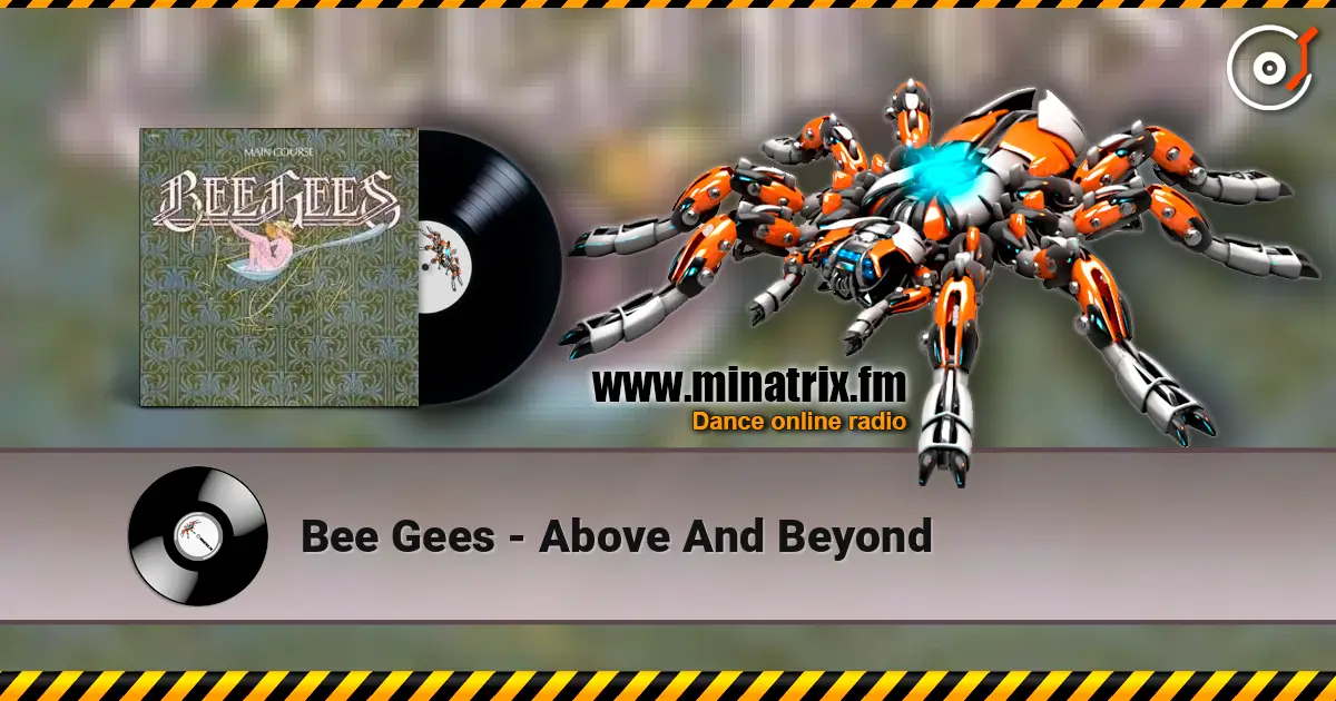 Bee Gees - Above And Beyond online in hoher Qualität hören | Minatrix.FM