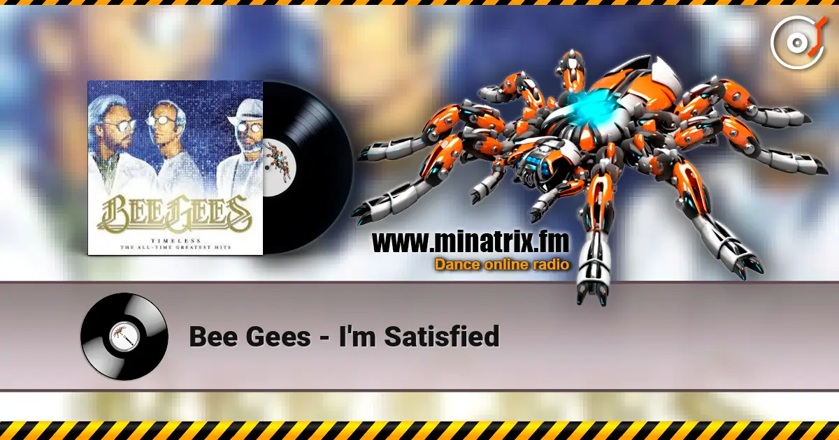 Bee Gees - I'm Satisfied online in hoher Qualität hören | Minatrix.FM