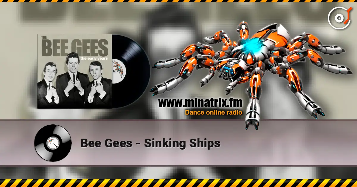 Bee Gees - Sinking Ships online in hoher Qualität hören | Minatrix.FM