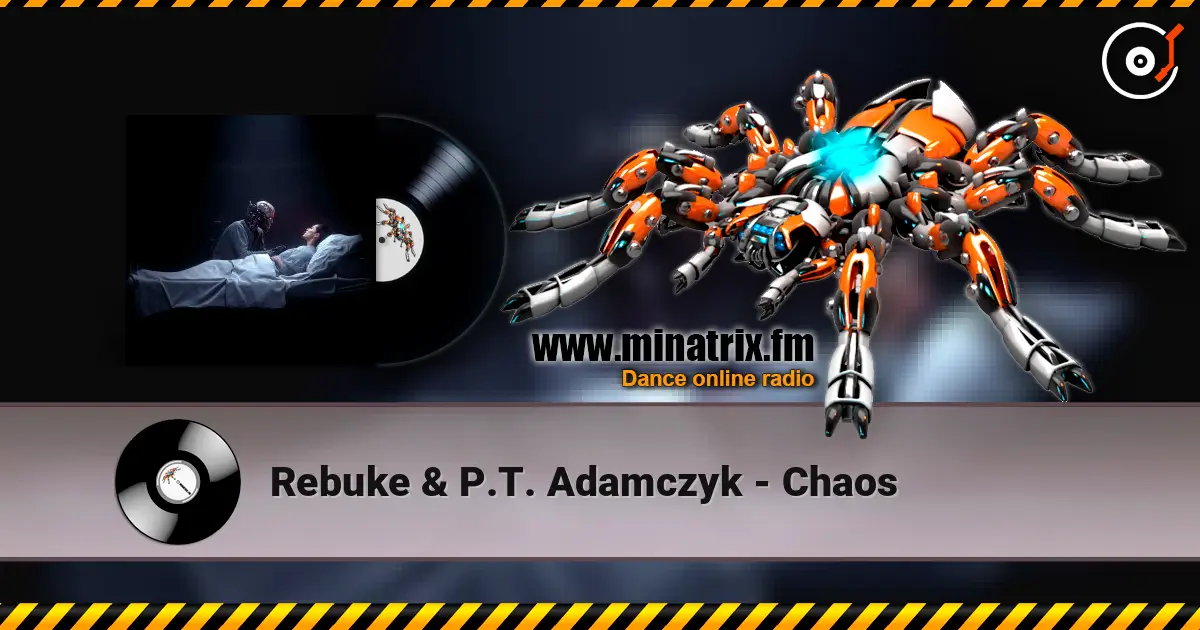 Rebuke & P.T. Adamczyk - Chaos online in hoher Qualität hören | Minatrix.FM