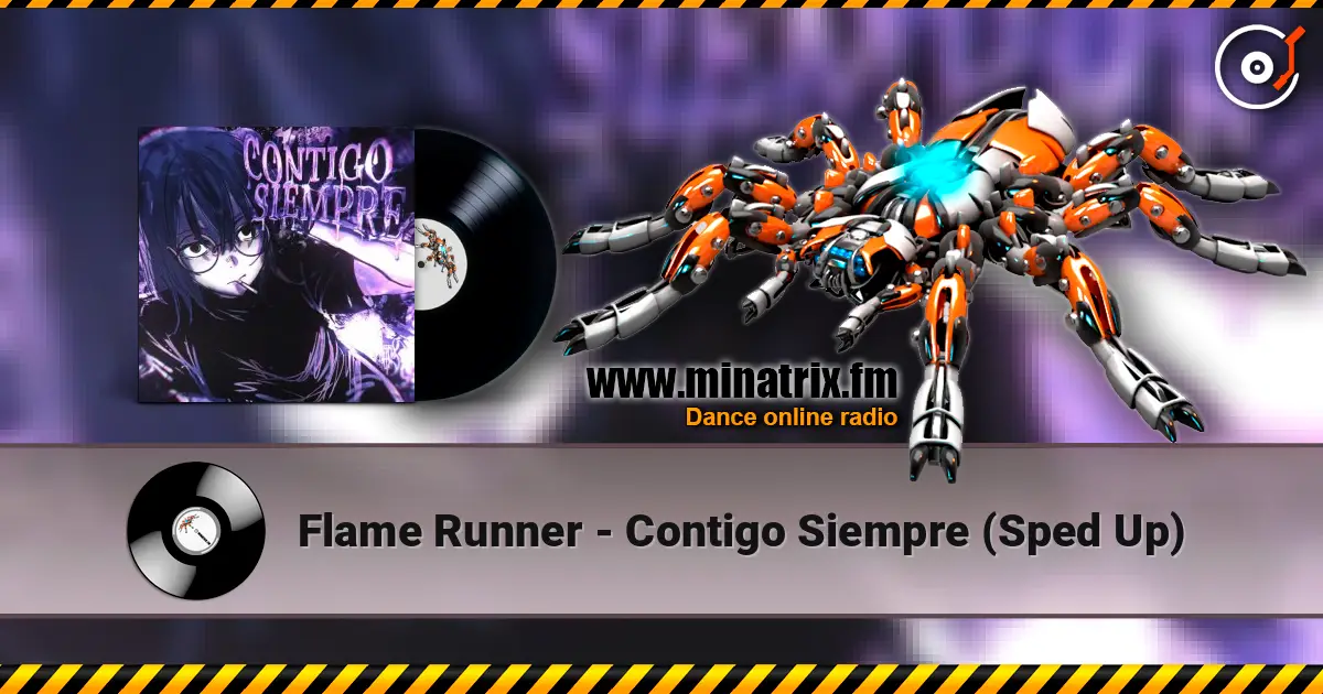 Flame Runner - Contigo Siempre (Sped Up) online in hoher Qualität hören | Minatrix.FM