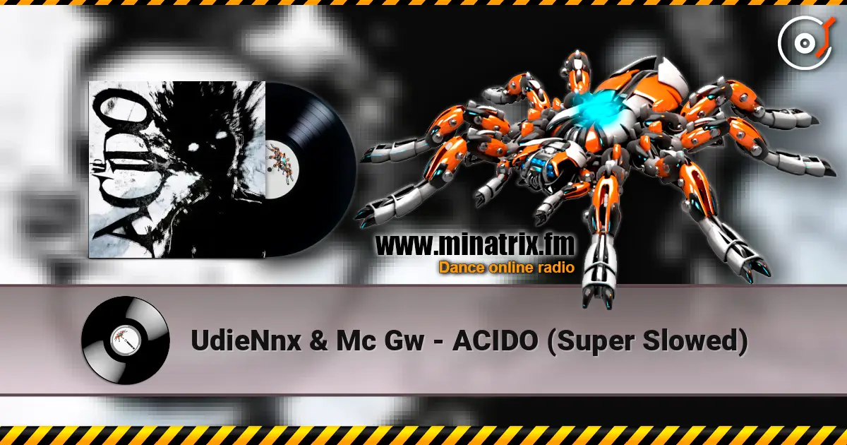 UdieNnx & Mc Gw - ACIDO (Super Slowed) online in hoher Qualität hören | Minatrix.FM