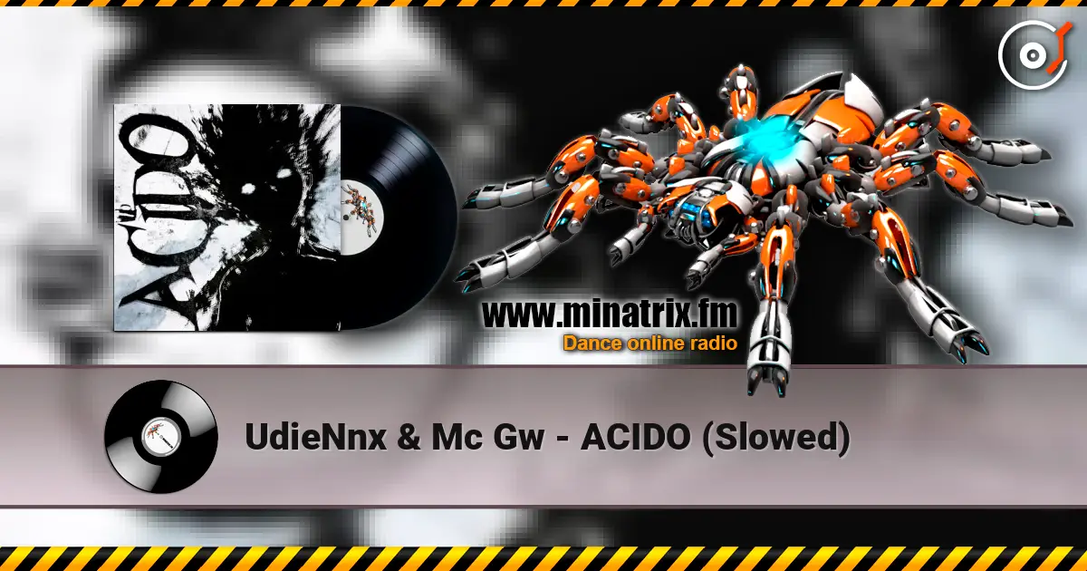 UdieNnx & Mc Gw - ACIDO (Slowed) online in hoher Qualität hören | Minatrix.FM