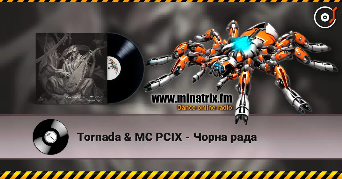 Tornada & MC PCIX - Чорна рада online in hoher Qualität hören | Minatrix.FM