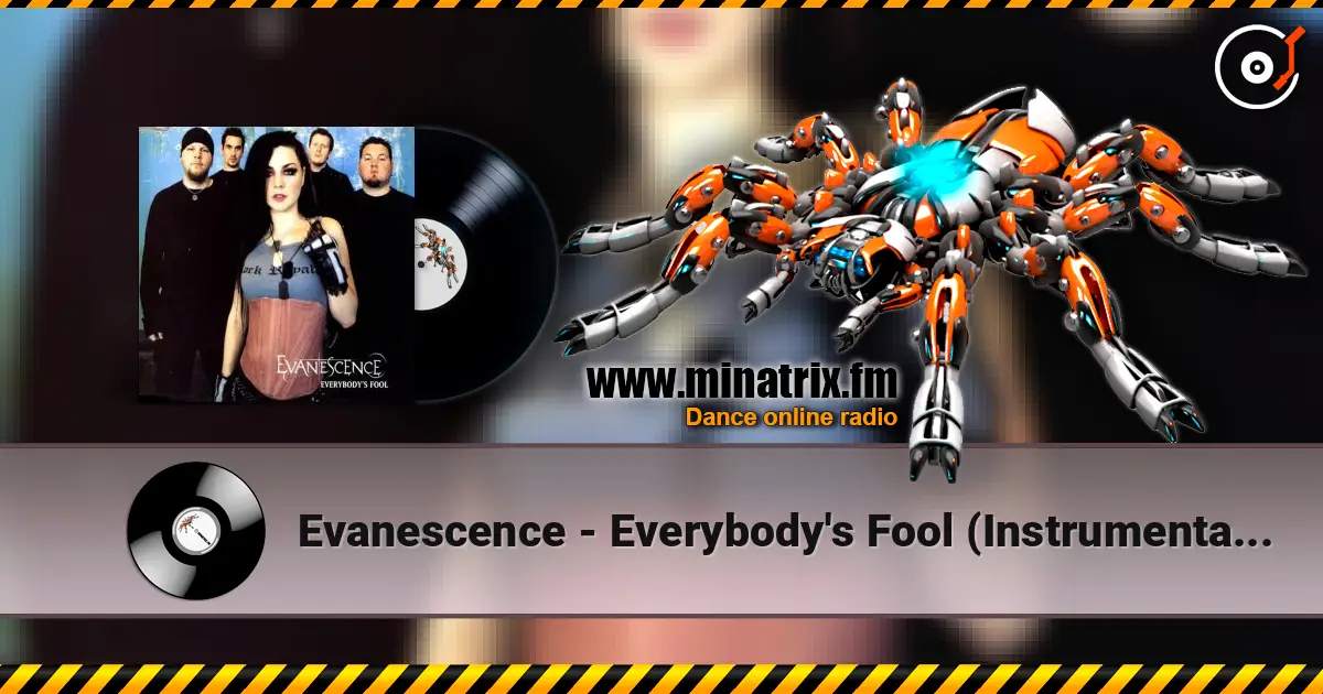 Evanescence - Everybody's Fool (Instrumental Version) online in hoher Qualität hören | Minatrix.FM