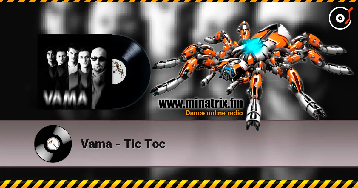 Vama - Tic Toc online in hoher Qualität hören | Minatrix.FM